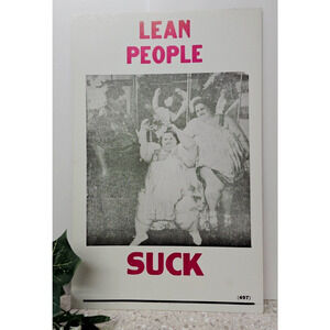 Vintage Poster Humor - Lean People Suck